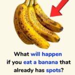 What will happen if you eat a banana that already has spots? Bad or Good?