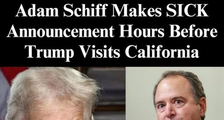 Schiff Snubs Trump’s Trip To California To Tour Wildfire Areas