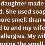 My Daughter’s Quick-Witted Response to a Soap Scent Issue