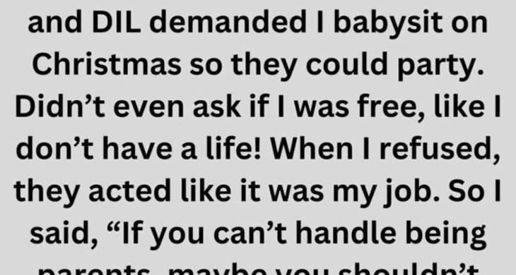 I Refused to Babysit My Grandkids — I’m a Grandma, Not a Free Nanny