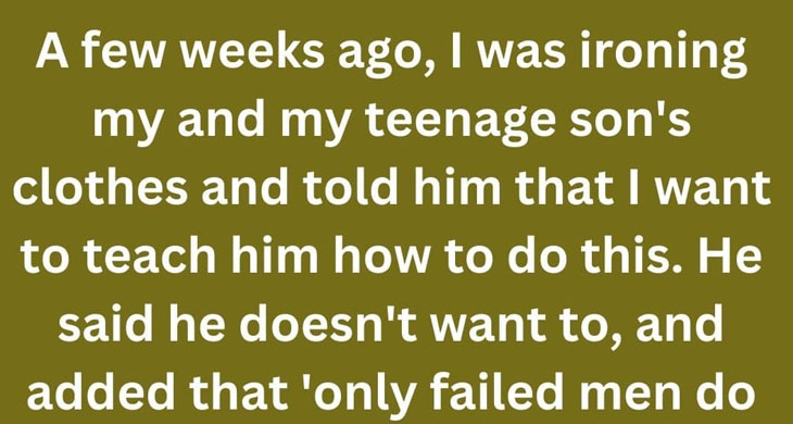 16-Year-Old Boy Says Only “Failed Men” Do Chores, His Divorced Parents React in a Powerful Way