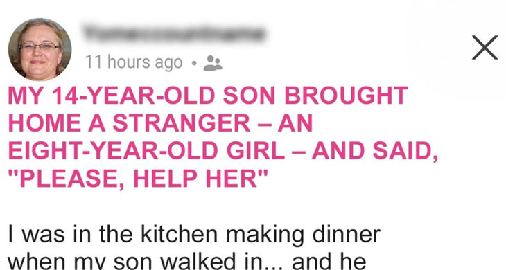 My 14-Year-Old Son Brought Home a Stranger an 8-Year-Old Girl—and Said, ‘Please, Help Her’