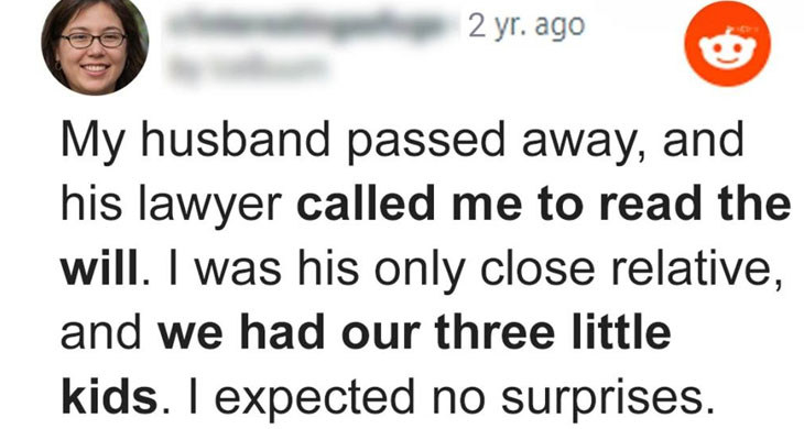 Single Mother of 3 Shows up for the Reading of Her Late Husband’s